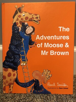 NEW The Adventures of Moose & Mr Brown by Sir Paul Smith - Hardcover Book