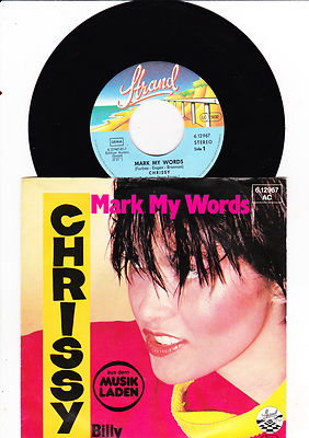 7'' Chrissy - Mark my Words --
