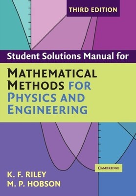 STUDENT SOLUTION MANUAL FOR MATHEMATICAL by RILEY, K. F. UNIVER Paperback
