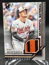 2023 Topps Museum Collection RYAN MOUNTCASTLE MEANINGFUL MATERIAL RELIC /15 RM