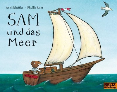 Sam und das Meer | nullAxel Scheffler, Phyllis Root | nulldeutsch