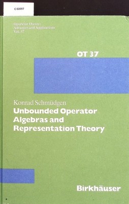 Unbounded operator algebras and representation theory. Operator theory; Bd. 37.
