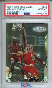 Michael Jordan 1998 Topps Gold Label #GL1 Black Label PSA Gem Mint 10 (Pop 53)