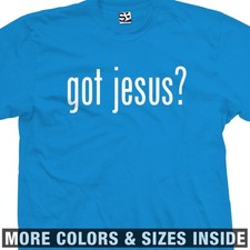 Got Jesus Christian Shirt Catholic Faith Jesus Religion Saved  Mens Tee