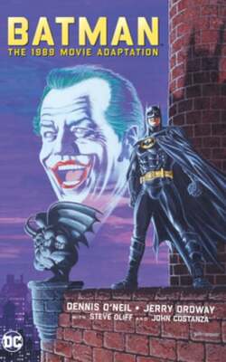 Batman: The 1989 Movie Adaptation by Dennis O'Neil: Used