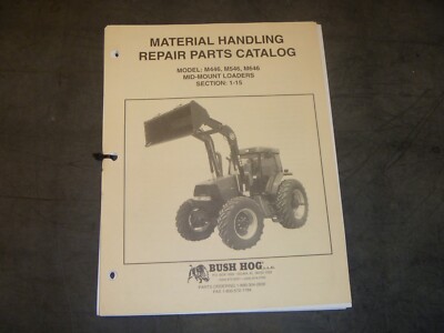 Bush Hog M446 M546 M646 Mid Mount Loader Parts Catalog Manual Section 1-15