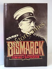 Bismarck by Edward Crankshaw (1981, Hardcover)