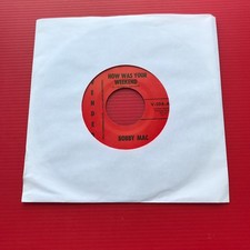 BOBBY MAC How Was Your Weekend - US repress 7" vinyl single Shy Guy