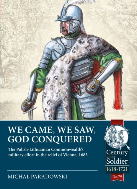 We Came, We Saw, God Conquered by Michal Paradowski (Paperback Book)