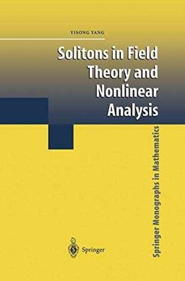 Solitons in Field Theory and Nonlinear - Hardcover, by Yang Yisong - Good