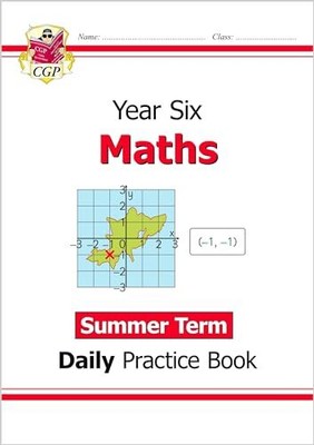 New KS2 Maths Daily Practice Book: Year 6 - Summer Term CGP Books New ...