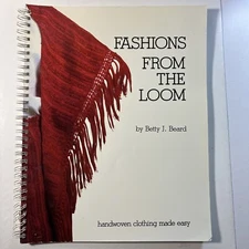 Fashions From the Loom by Betty Beard + Art is Spectrum - Vol 27 - W
