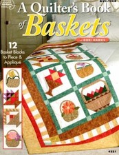 NEW A QUILTER'S BOOK OF BASKETS 12 CUTE DESIGNS 