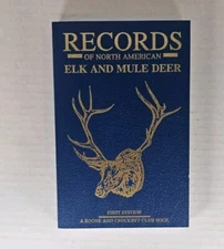 Records Of North American Elk And Mule Deer By Boone & Crockett Club 1st Ed 1991
