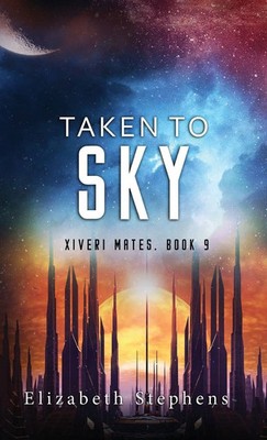 Elizabeth Stephens | Taken to Sky | Buch | Englisch (2023) | Elizabeth Stephens