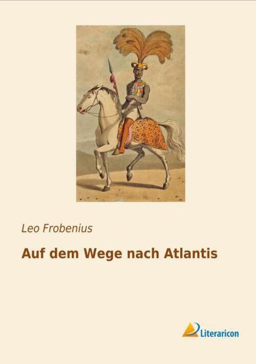 Thumbnail - Leo Frobenius | Auf Dem Wege Nach Atlantis | Taschenbuch | Deutsch