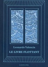 Le Livre flottant, Leonardo Valencia,  Clement Vuillier et  Yann Bernal