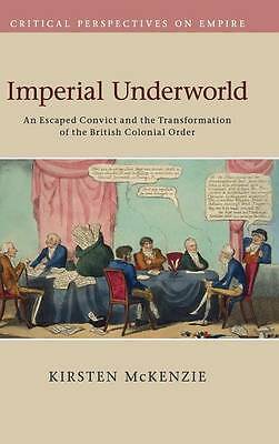 Imperial Underworld McKenzie Hardback Cambridge University Press 9781107070738