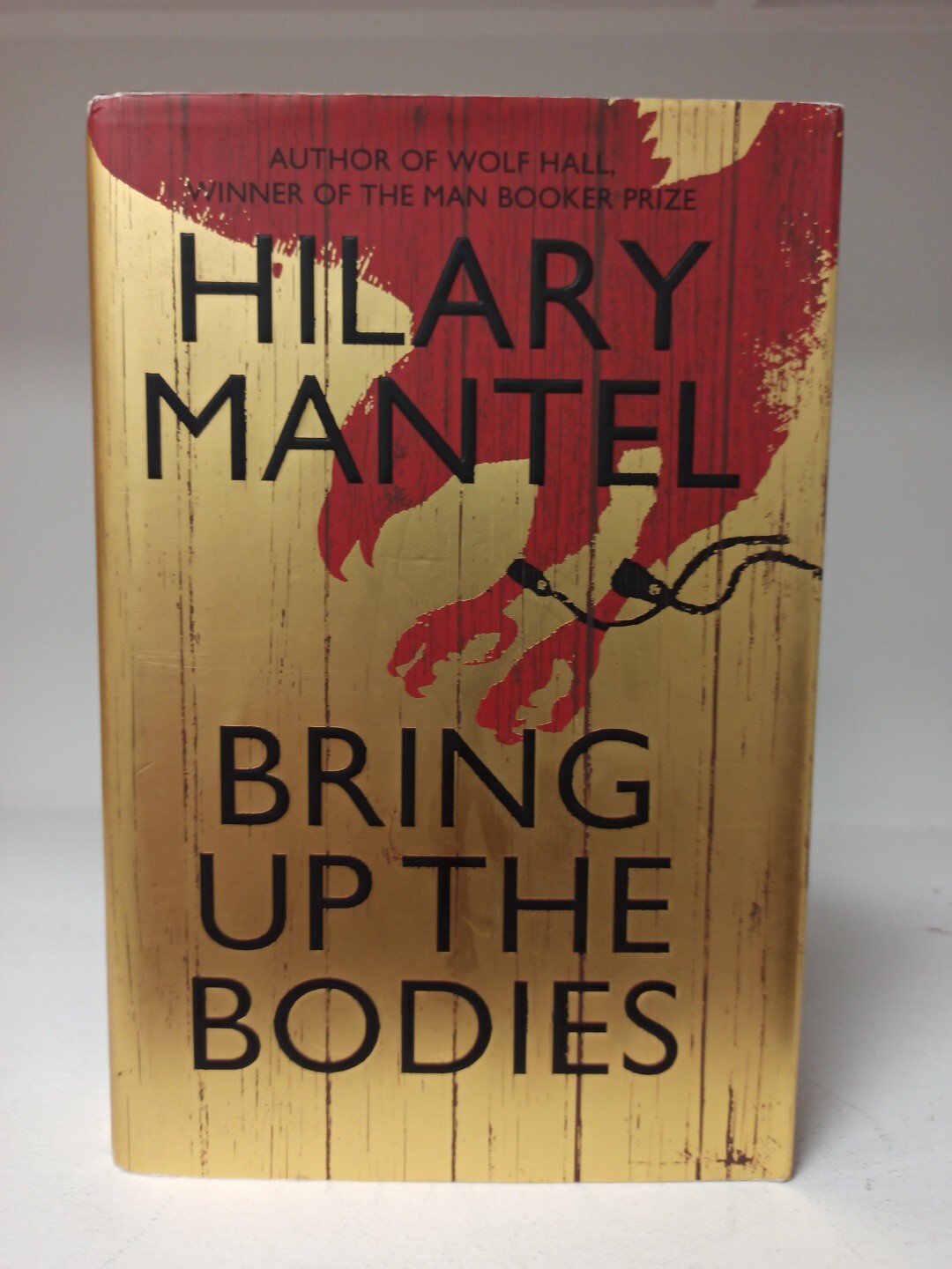 Bring Up the Bodies  by Hilary Mantel (Hardcover, 2012) First Edition