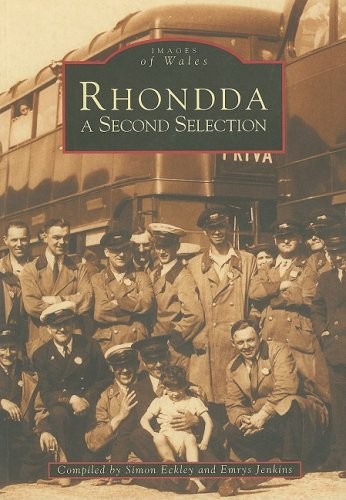 Rhondda A Second Selection (Archive Photographs),Simon Eckley
