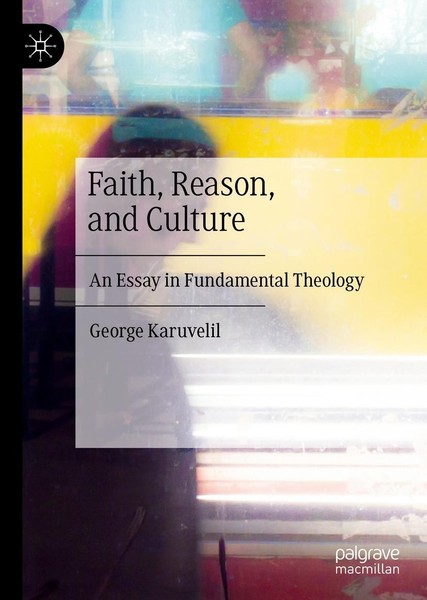 Faith, Reason, And Culture George Karuvelil-image
