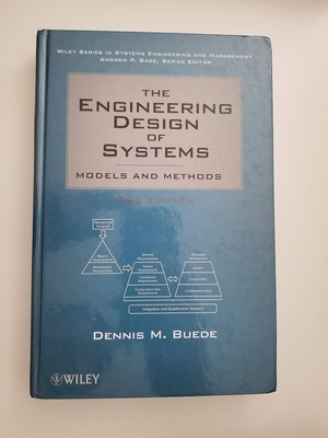 The Engineering Design of Systems: Models and Methods