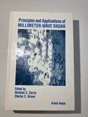 Principles and applications of millimeter-Wave radar by Charles Brown Nicolas C 