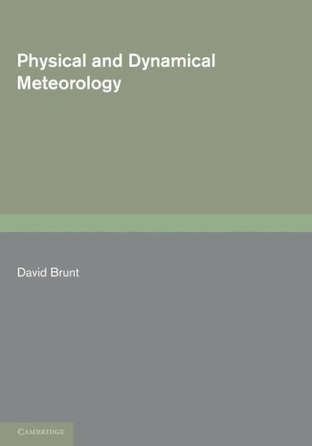 Physical and Dynamical Meteorology Brunt Paperback Cambridge University Press 2e