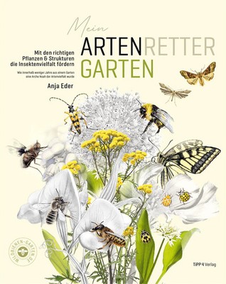 Mein Artenretter Garten | Anja Eder | Buch | 336 S. | Deutsch | 2024 | Tipp 4