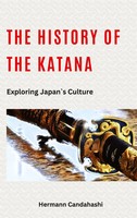 The History Of The Katana | Hermann Candahashi | Exploring Japan's Culture