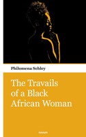 Philomena Schley | The Travails Of A Black African Woman | Taschenbuch (2023)