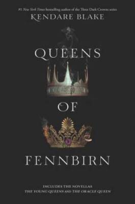 Queens of Fennbirn (Three Dark Crowns) - Paperback By Blake, Kendare - GOOD