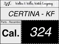 1 Pc CERTINA KF 324 Original parts GENUINE replacement New NOS KF324 vintage 3WC