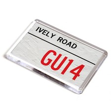 FRIDGE MAGNET - Ively Road GU14 - UK Postcode