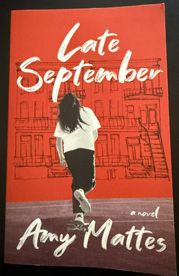 Late September: A Novel by Amy Mattes (TPB, 2024)