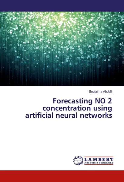 Soulaima Abdelli | Forecasting NO 2 Concentration Using Artificial Neural...-image
