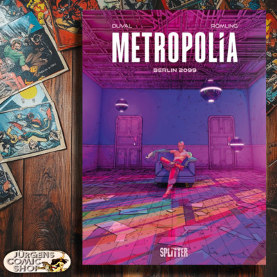 Metropolia 1 - Berlin 2099 - Sci-Fi-Comic - Fred Duval - Ingo Römling - Splitter