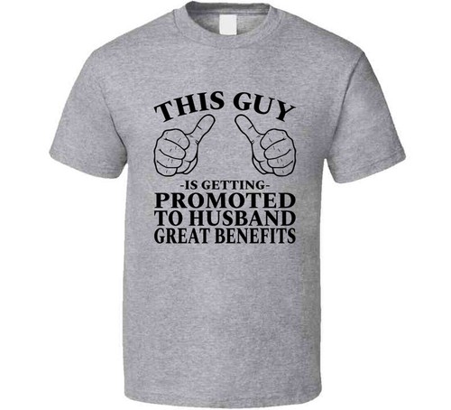 Wedding Getting Married Sayings, Promoted To Husband Great Benefits Gift T Shirt - Picture 8 of 8