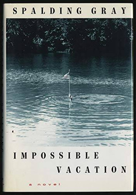 Impossible Vacation - Hardcover By Gray, Spalding - ACCEPTABLE
