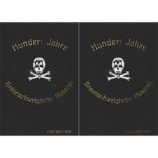Hundert Jahre Braunschweigische Husaren 1809-1909 (2 Bände) Geschichte des Braun