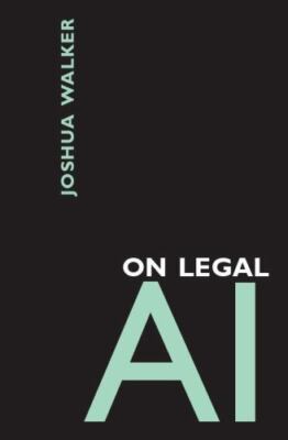 On Legal AI, Joshua Walker,