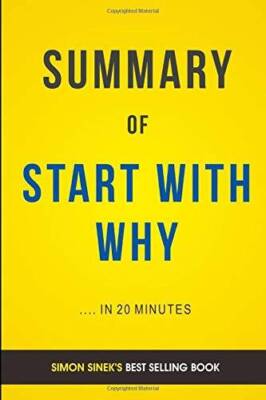 Summary of Start with Why by Simon Sinek - Paperback - GOOD