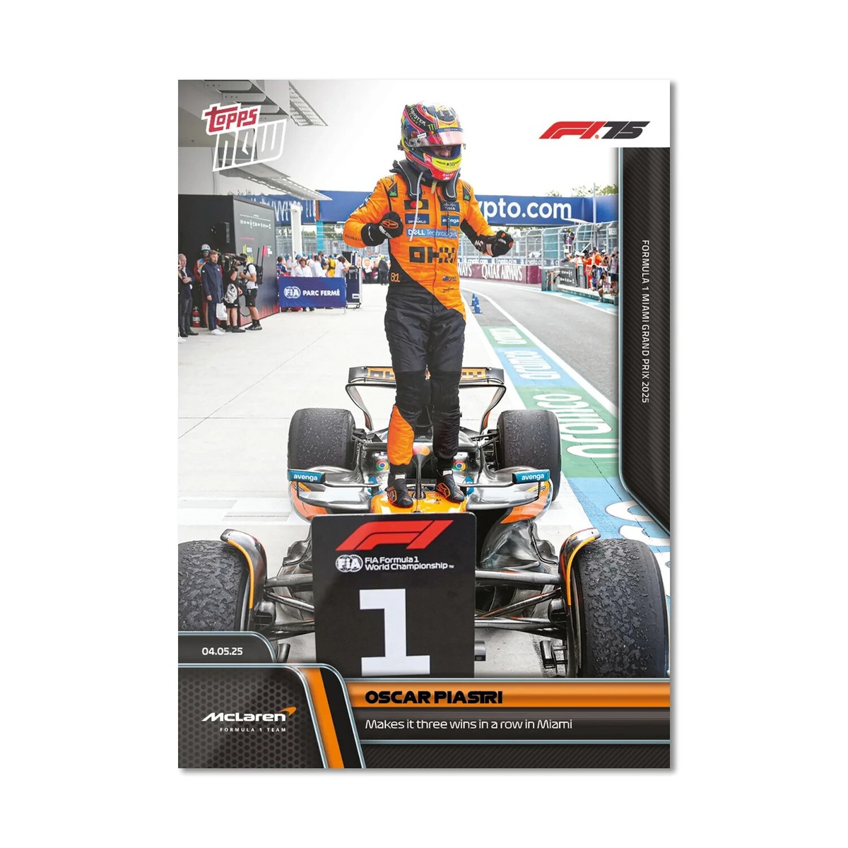 Oscar Piastri Wins 3 In A Row Miami 2025 Formula 1 Topps NOW Card Oscar Piastri Wins 3 In A Row Miami 2025 Formula 1 Topps NOW Card