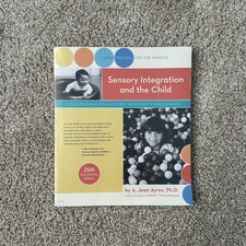 Sensory Integration and the Child: Understanding Hidden Sensory ...