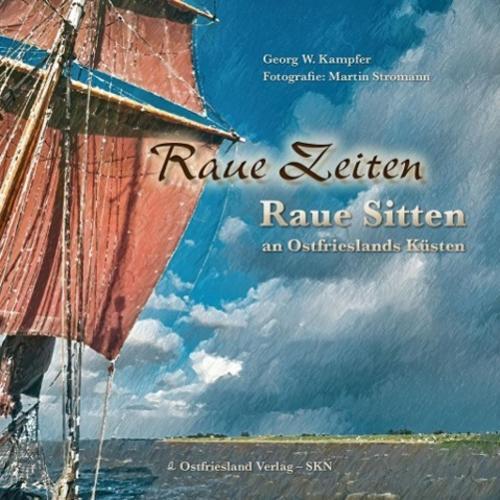 Thumbnail - Raue Zeiten - Raue Sitten, Georg Kampfer