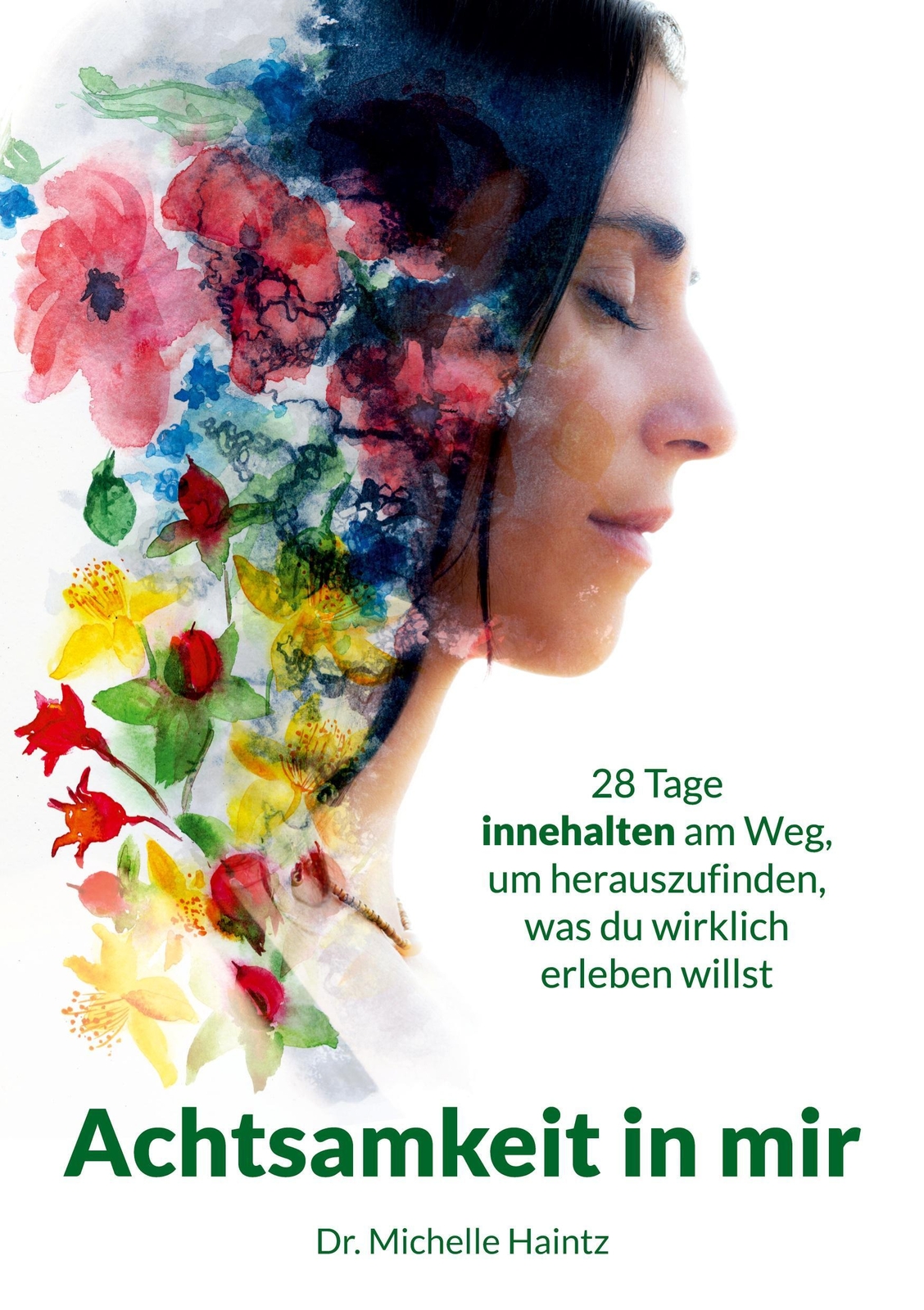 Thumbnail - Achtsamkeit In Mir Michelle Haintz Taschenbuch Paperback 186 S.