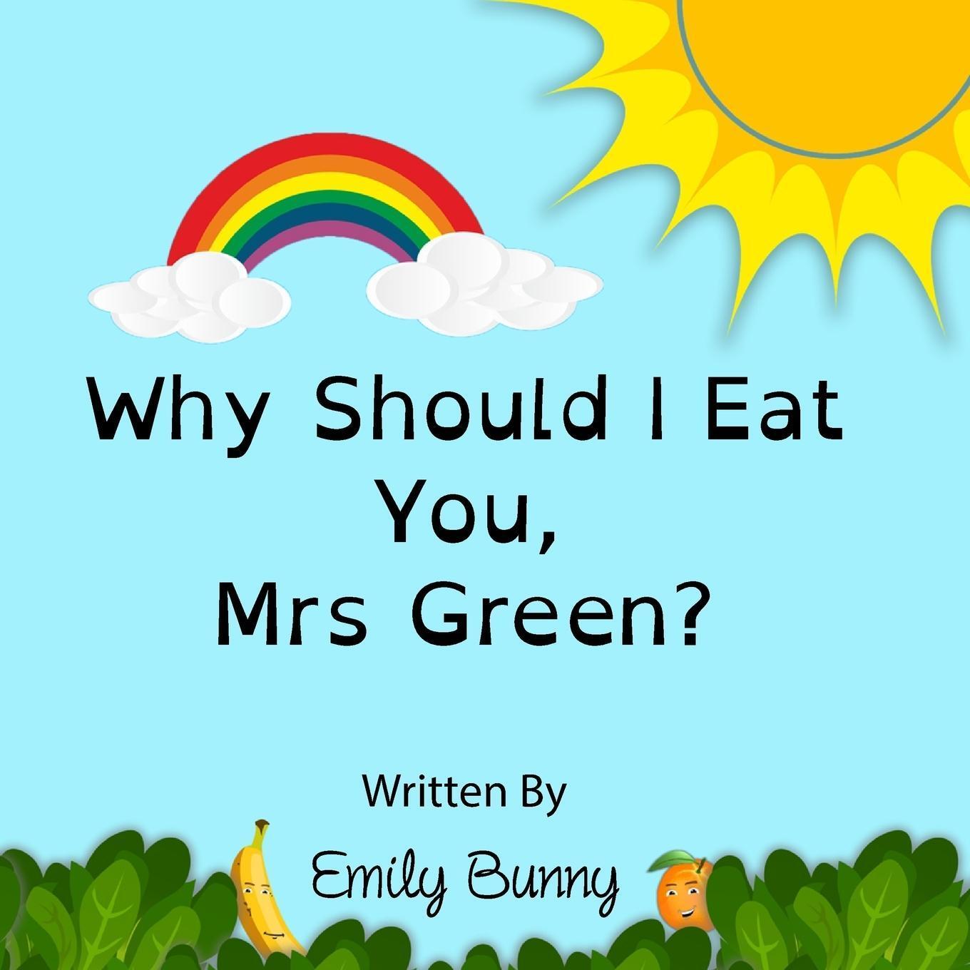 Thumbnail - Why Should I Eat You, Mrs Green?, Emily Bunny