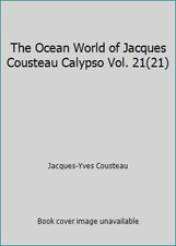 The Ocean World of Jacques Cousteau Calypso Vol. 21(21) by Jacques-Yves Cousteau