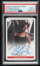 2005 Rittenhouse WNBA Auto Nykesha Sales (Posed) PSA 9 MINT Auto 0kb5
