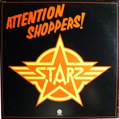 Starz Attention Shoppers! Capitol Vinyl LP